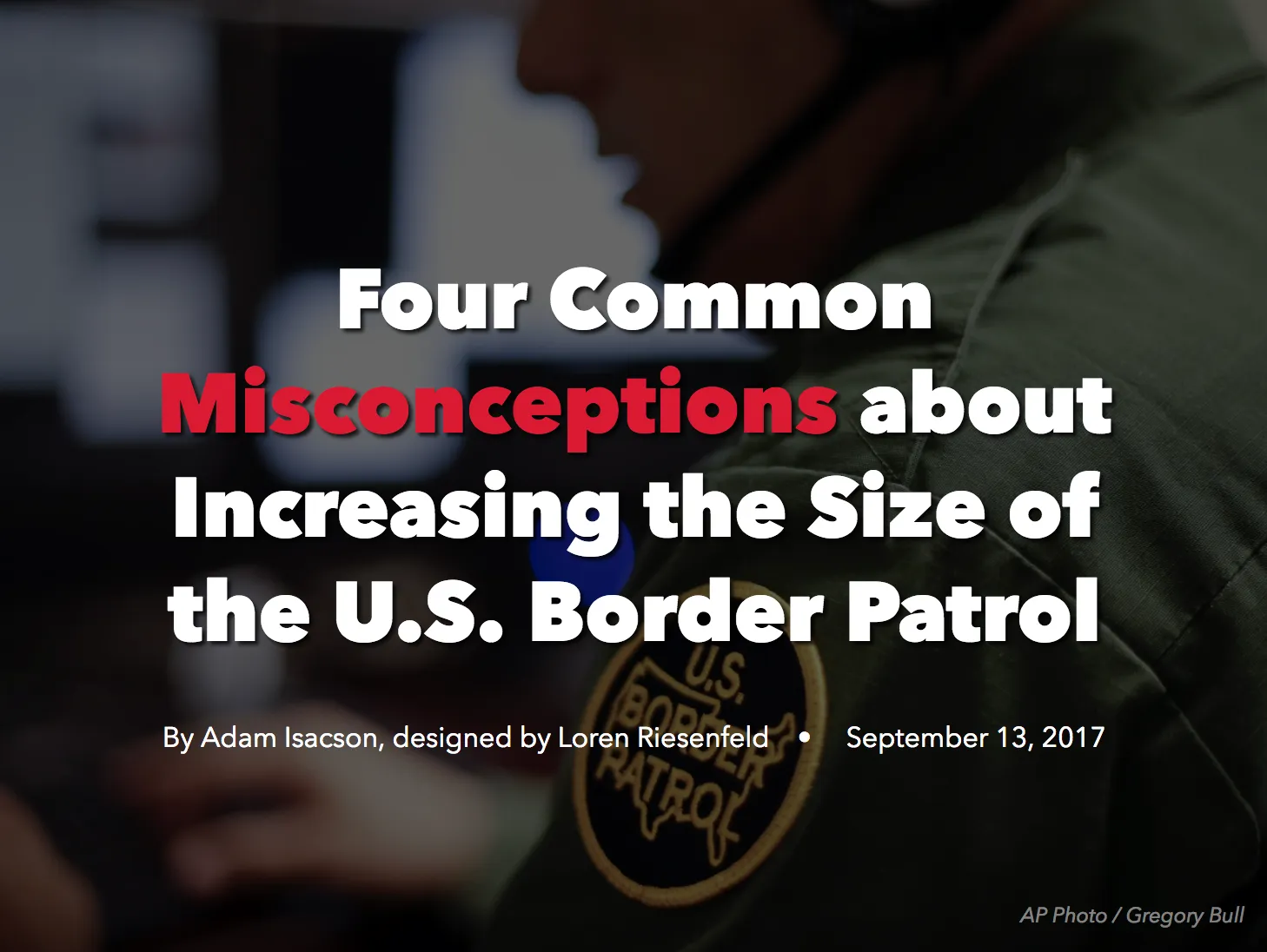 Text that says 'Four Common Misconceptions about Increasing the Size of the U.S. Border Patrol' on top of an image of the border wall